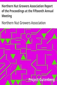 Northern Nut Growers Association Report of the Proceedings at the Fifteenth Annual Meeting: New York City, September 3, 4 and 5, 1924 — Anonymous cover