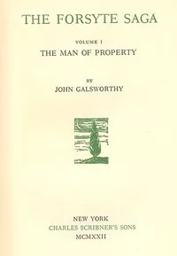 The Forsyte Saga, Volume I.: The Man Of Property — John Galsworthy cover