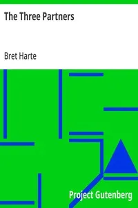 The Three Partners — Bret Harte cover
