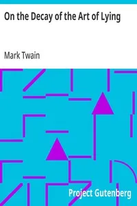 On the Decay of the Art of Lying — Mark Twain cover