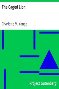 The Caged Lion — Charlotte M. (Charlotte Mary) Yonge cover