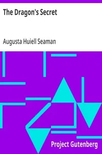 The Dragon's Secret — Augusta Huiell Seaman cover