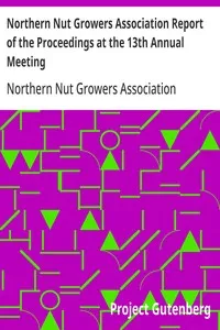 Northern Nut Growers Association Report of the Proceedings at the 13th Annual Meeting: Rochester, N.Y. September, 7, 8 and 9, 1922 — Anonymous cover