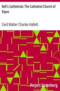 Bell's Cathedrals: The Cathedral Church of Ripon: A Short History of the Church and a Description of Its Fabric — Cecil Walter Charles Hallett cover