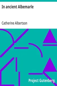 In ancient Albemarle — Catherine Albertson cover