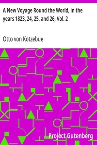 A New Voyage Round the World, in the years 1823, 24, 25, and 26, Vol. 2 — Otto von Kotzebue cover