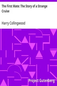 The First Mate: The Story of a Strange Cruise — Harry Collingwood cover