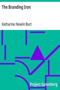 The Branding Iron — Katharine Newlin Burt cover