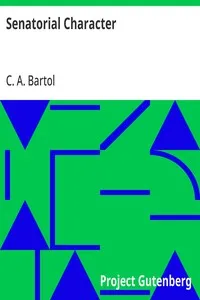 Senatorial Character: A Sermon in West Church, Boston, Sunday, 15th of March, After the Decease of Charles Sumner. — C. A. (Cyrus Augustus) Bartol cover