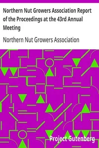Northern Nut Growers Association Report of the Proceedings at the 43rd Annual Meeting: Rockport, Indiana, August 25, 26 and 27, 1952 — Anonymous cover