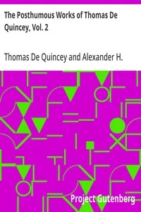 The Posthumous Works of Thomas De Quincey, Vol. 2 — Thomas De Quincey cover