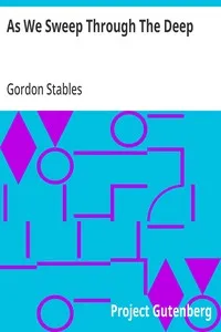 As We Sweep Through The Deep — Gordon Stables cover