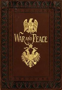 War and Peace — Leo, graf Tolstoy cover