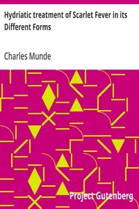 Hydriatic treatment of Scarlet Fever in its Different Forms — Charles Munde cover