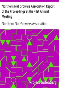 Northern Nut Growers Association Report of the Proceedings at the 41st Annual Meeting: Pleasant Valley, New York, August 28, 29 and 30, 1950 — Anonymous cover