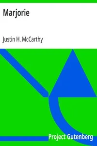 Marjorie — Justin H. (Justin Huntly) McCarthy cover