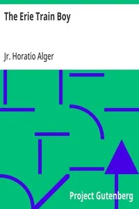 The Erie Train Boy — Horatio, Jr. Alger cover