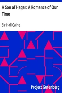 A Son of Hagar: A Romance of Our Time — Hall, Sir Caine cover