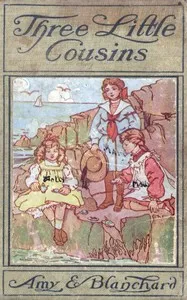 Three Little Cousins — Amy Ella Blanchard cover
