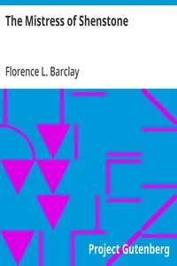 The Mistress of Shenstone — Florence L. (Florence Louisa) Barclay cover