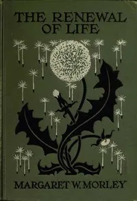 The Renewal of Life; How and When to Tell the Story to the Young cover