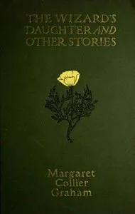The Wizard's Daughter, and Other Stories — Margaret Collier Graham cover