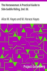 The Horsewoman: A Practical Guide to Side-Saddle Riding, 2nd. Ed. — Alice M. Hayes cover