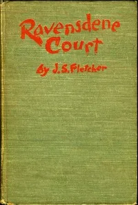 Ravensdene Court — J. S. (Joseph Smith) Fletcher cover