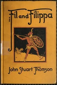 Fil and Filippa: Story of Child Life in the Philippines — John Stuart Thomson cover