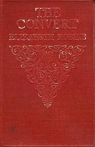 The Convert — Elizabeth Robins cover