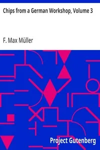 Chips from a German Workshop, Volume 3: Essays on Literature, Biography, and Antiquities — F. Max (Friedrich Max) Müller cover