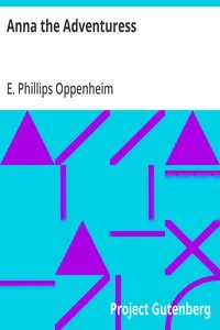 Anna the Adventuress — E. Phillips (Edward Phillips) Oppenheim cover