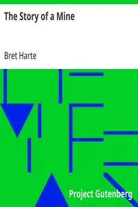 The Story of a Mine — Bret Harte cover
