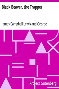 Black Beaver, the Trapper — James Campbell Lewis cover