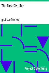 The First Distiller — Leo, graf Tolstoy cover