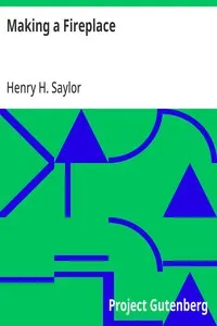 Making a Fireplace — Henry H. (Henry Hodgman) Saylor cover
