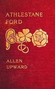 Athelstane Ford — Allen Upward cover