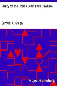 Piracy off the Florida Coast and Elsewhere — Samuel A. (Samuel Abbott) Green cover