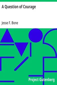 A Question of Courage — Jesse F. (Jesse Franklin) Bone cover