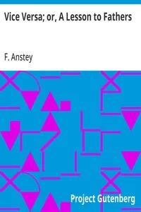 Vice Versa; or, A Lesson to Fathers — F. Anstey cover