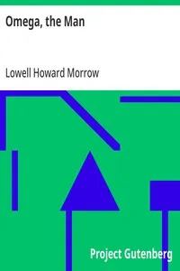 Omega, the Man — Lowell Howard Morrow cover