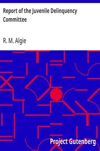 Report of the Juvenile Delinquency Committee — R. M. (Ronald Macmillan) Algie cover