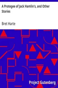 A Protegee of Jack Hamlin's, and Other Stories cover