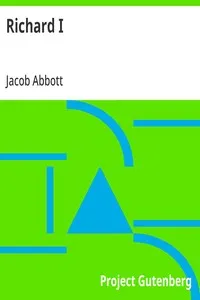 Richard I: Makers of History — Jacob Abbott cover