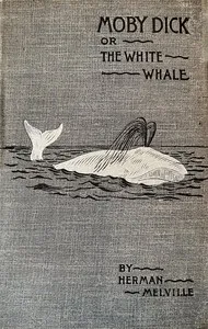 Moby Dick; Or, The Whale — Herman Melville cover