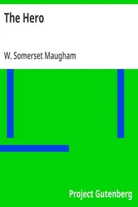 The Hero — W. Somerset (William Somerset) Maugham cover