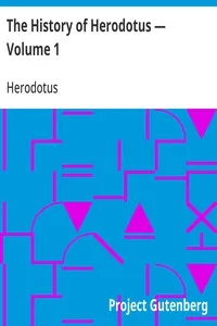 The History of Herodotus — Volume 1 cover