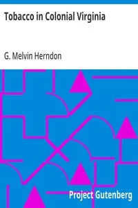 Tobacco in Colonial Virginia: "The Sovereign Remedy" — G. Melvin Herndon cover