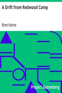 A Drift from Redwood Camp — Bret Harte cover