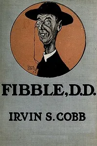 Fibble, D.D. — Irvin S. (Irvin Shrewsbury) Cobb cover